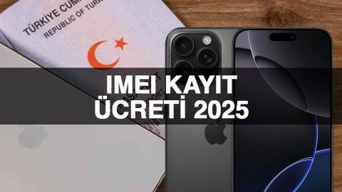 IMEI kayıt ücreti 2025! Yurtdışı telefon kaydı kaç lira?
