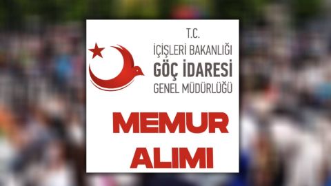 Göç İdaresi Büro Personeli ve Şoför alımı yapıyor! Başvurular sona eriyor