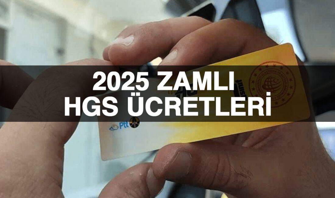 HGS ücretlerine zam gelip gelmediği merak ediliyor. 2025 HGS abonelik