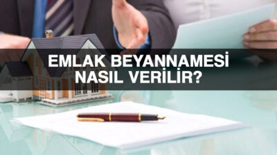 Gayrimenkul sahiplerinin emlak beyanmesi vermesi kanuni zorunluluktur. Peki emlak beyannamesi